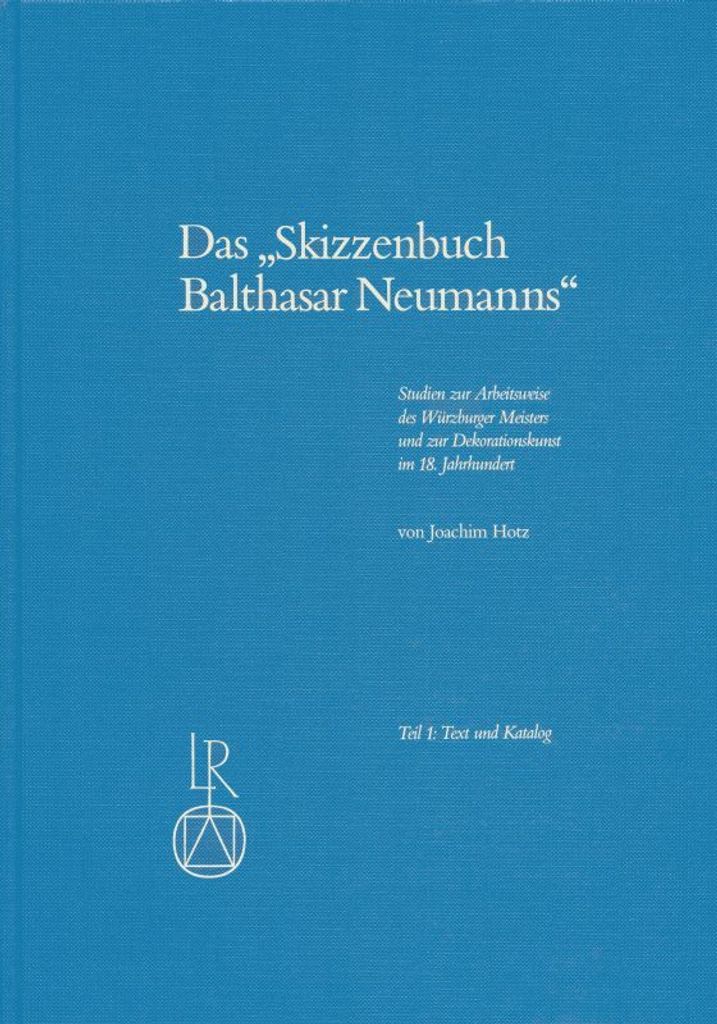 Das 'Sizzenbuch Balthasar Neumanns', 2 Bd.