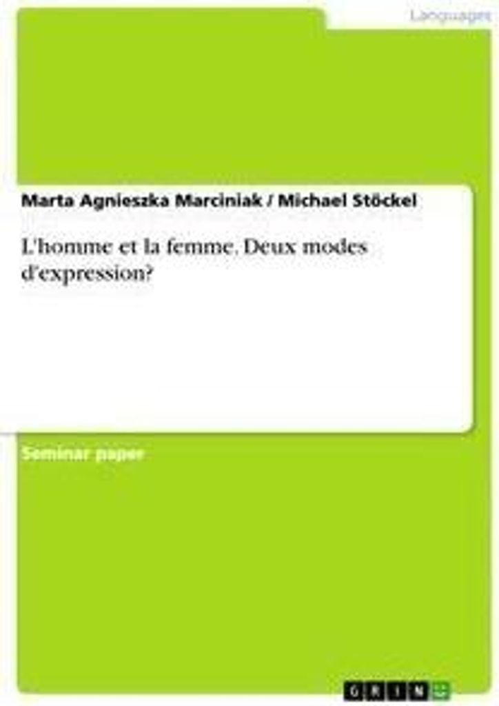 L'homme et la femme. Deux modes d'expression?
