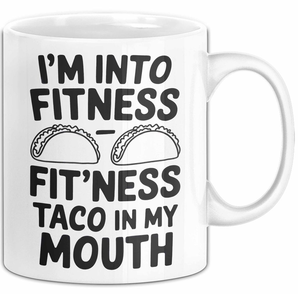 Tacos Liebhaber Tasse Geschenk Lustige Geschenkidee Spruch Fitness Taco In My Mouth (Weiß)