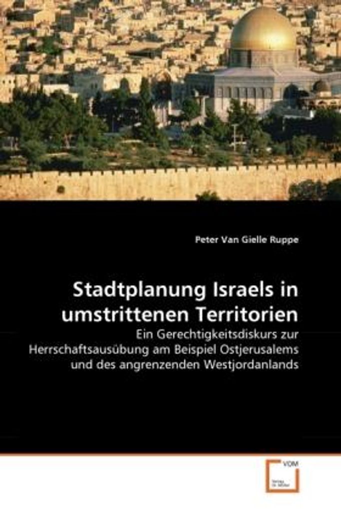Van Gielle Ruppe, P: Stadtplanung Israels in umstrittenen Te
