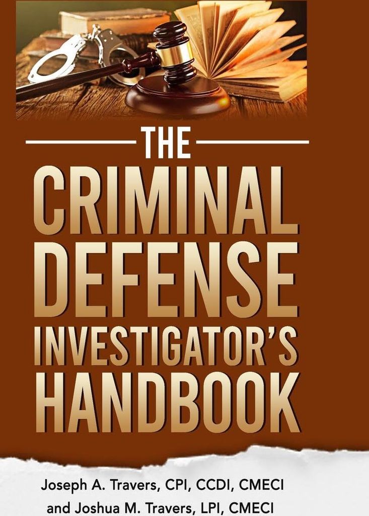 The Criminal Defense Investigator's Handbook