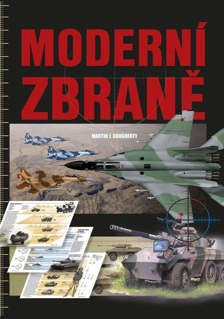 Armes Modernes : Guide Illustré Martin J. Dougherty avec Fiches Techniques