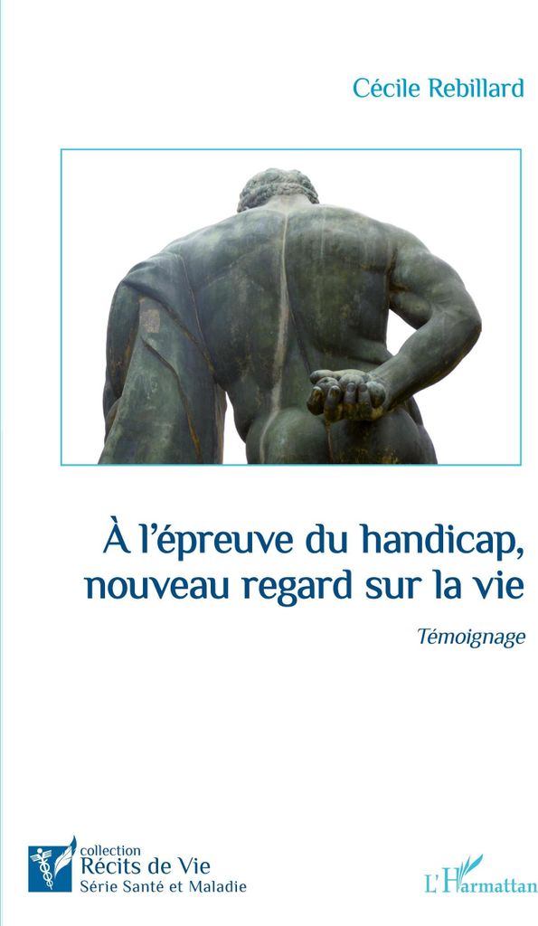 A l'épreuve du handicap, nouveau regard sur la vie