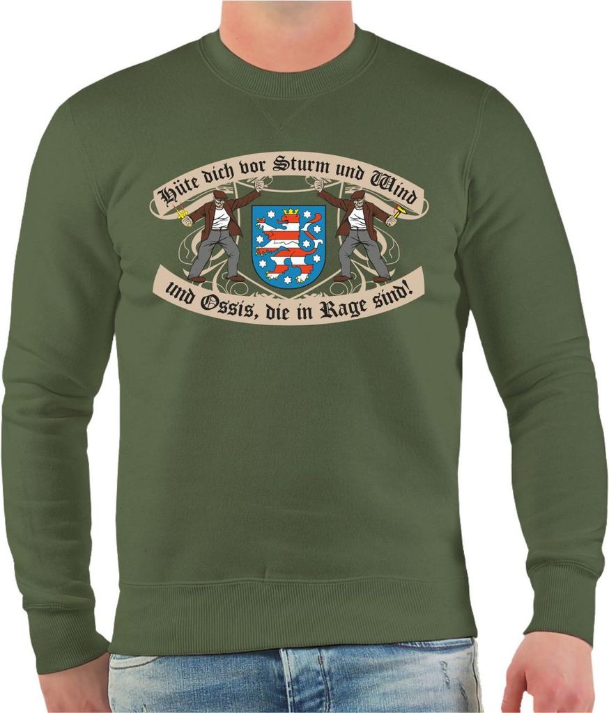 Herren Sweatshirt THÜRINGEN Hüte dich vor Sturm und Wind und Ossis die in Rage sind