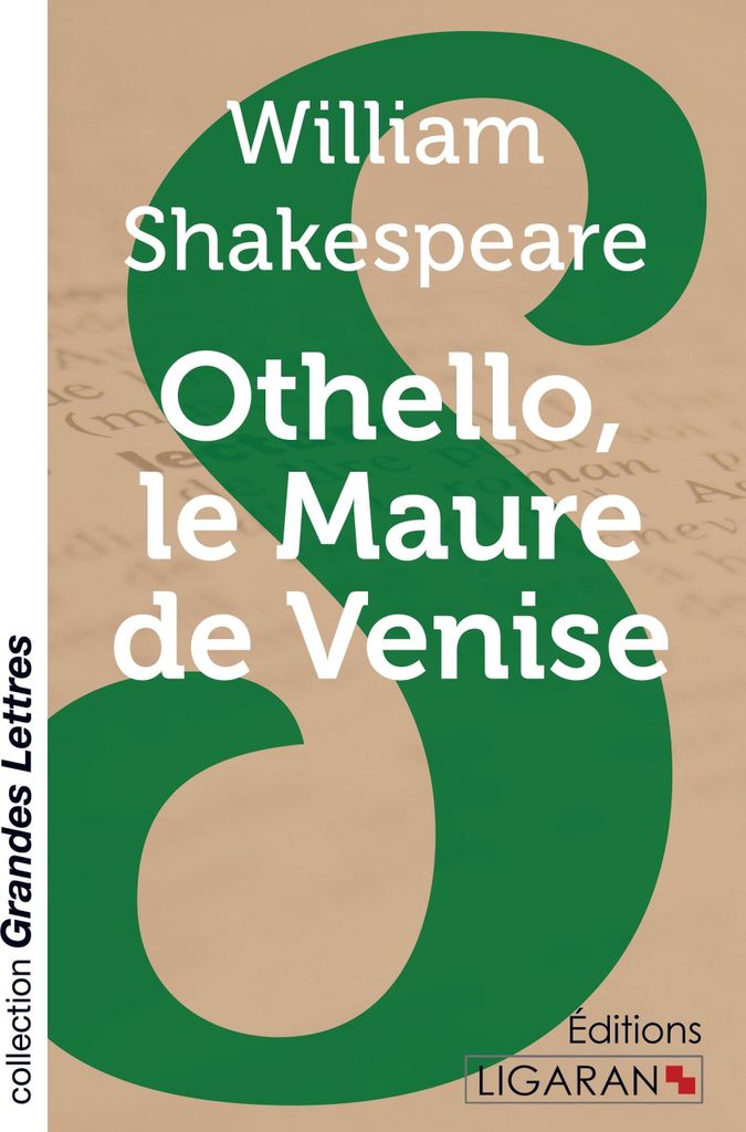 Othello, le Maure de Venise (grands caractères)