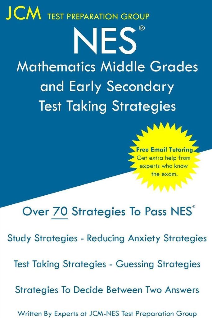 NES Mathematics Middle Grades and Early Secondary - Test Taking Strategies