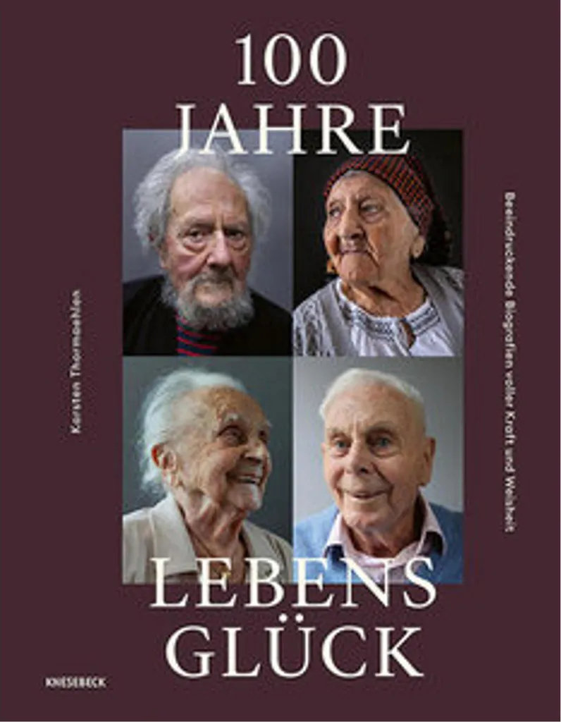 Livre Photo 100 Jahre Lebensglück : Portraits et Récits de Centenaires