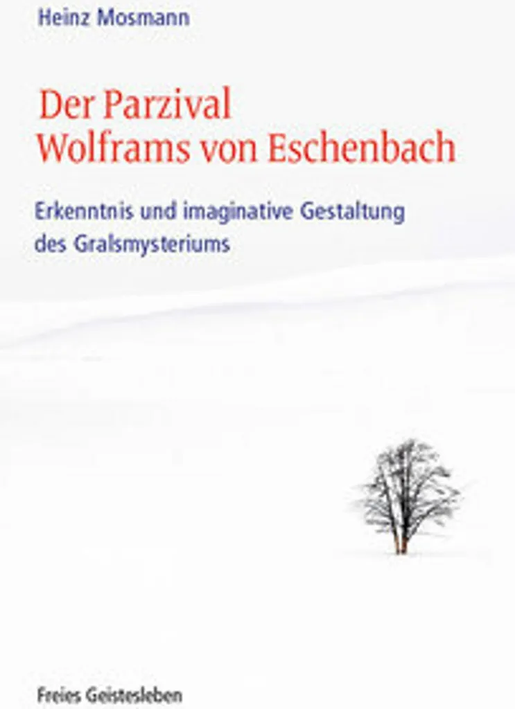 Parzival Wolfram von Eschenbach : Comprendre enfin la quête du Graal