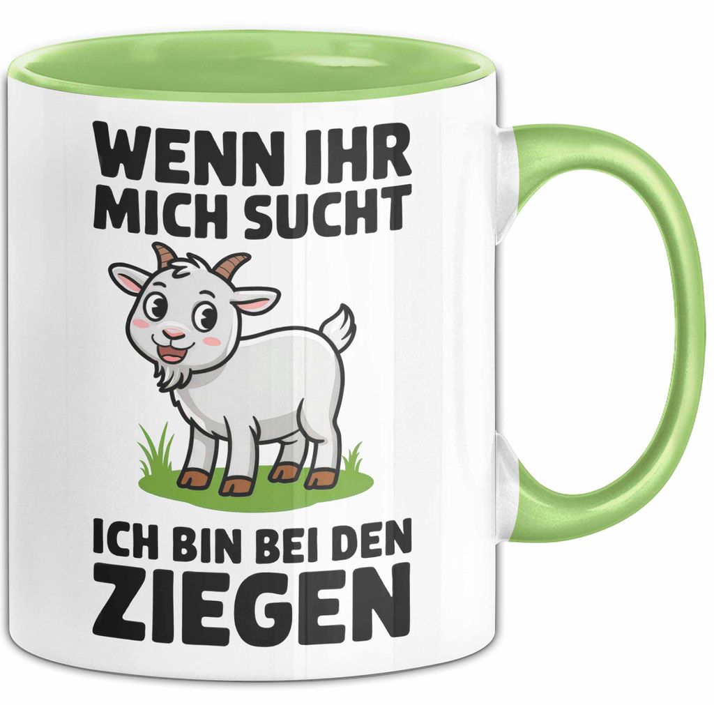 Ziegenbauer Ziegen Tier Tasse Geschenk Lustige Geschenkidee Spruch Wenn Ihr Mich Sucht Ich Bin Bei Den Ziegen (Grün)