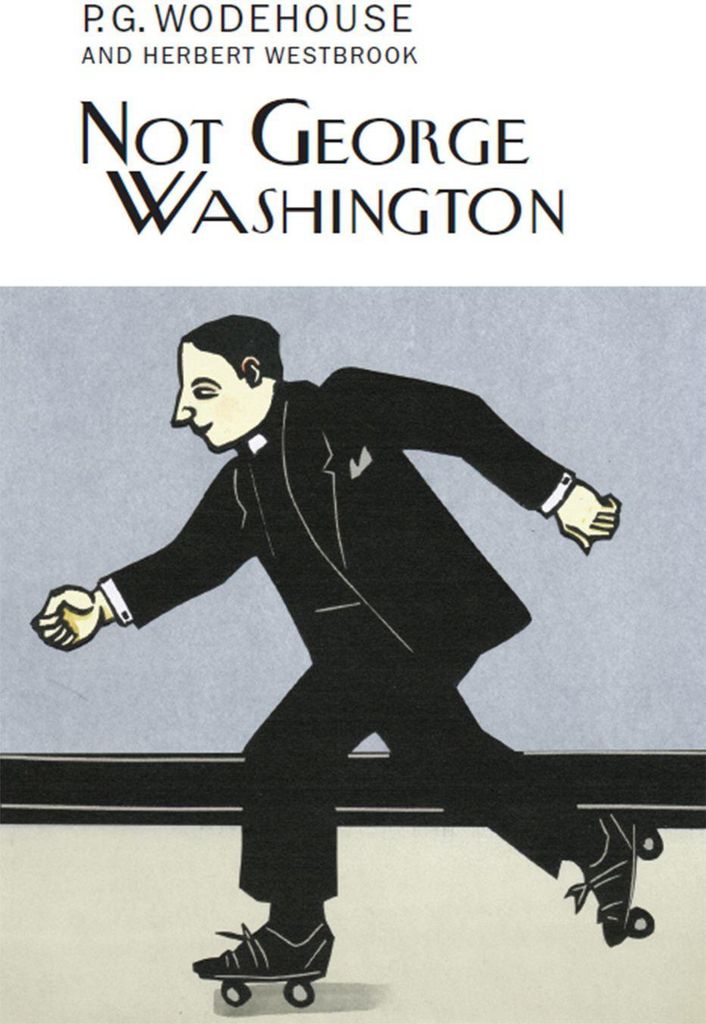 Not George Washington