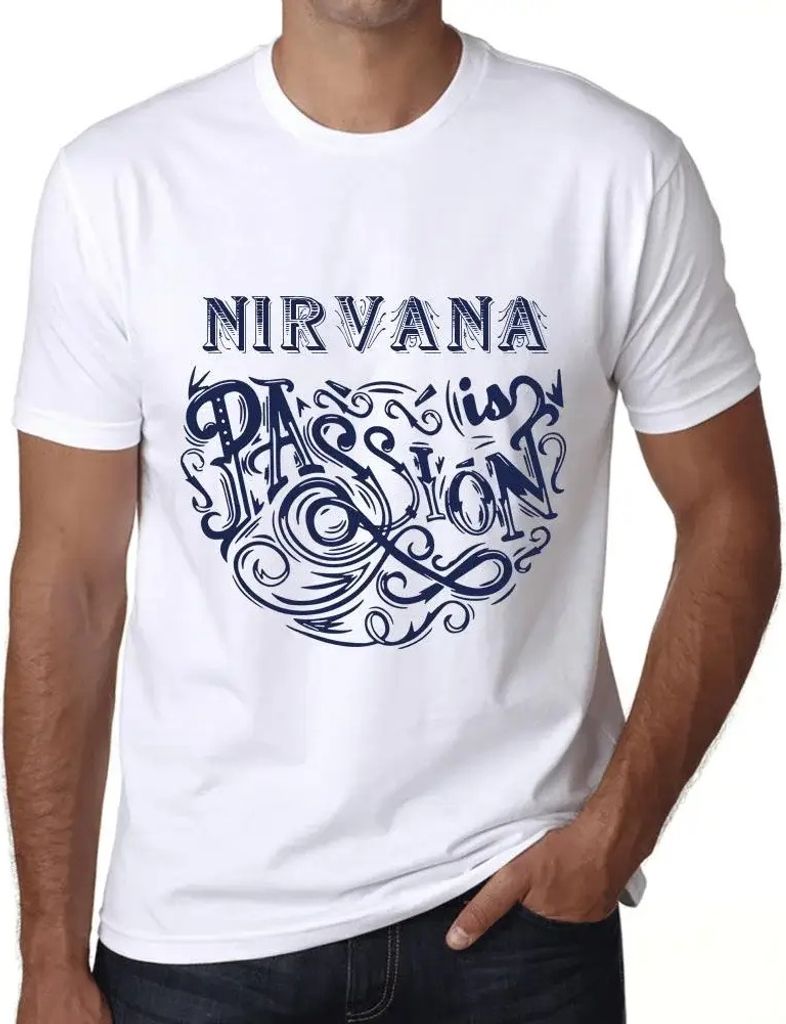 Herren Grafik T-Shirt Nirwana ist Leidenschaft – Nirvana Is Passion – Öko-Verantwortlich Vintage Jahrgang Kurzarm Lustige Druck Geburtstag Ges...