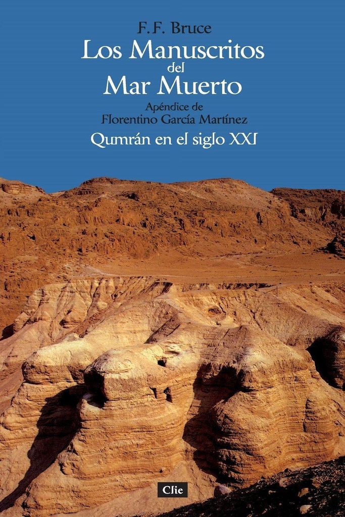 Los manuscritos del mar muerto = The Dead Sea Scrolls
