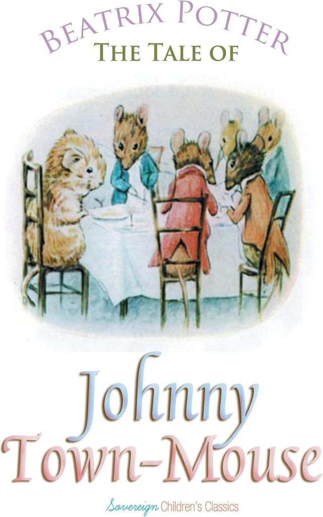 Das Märchen von Johnny Town-Mouse