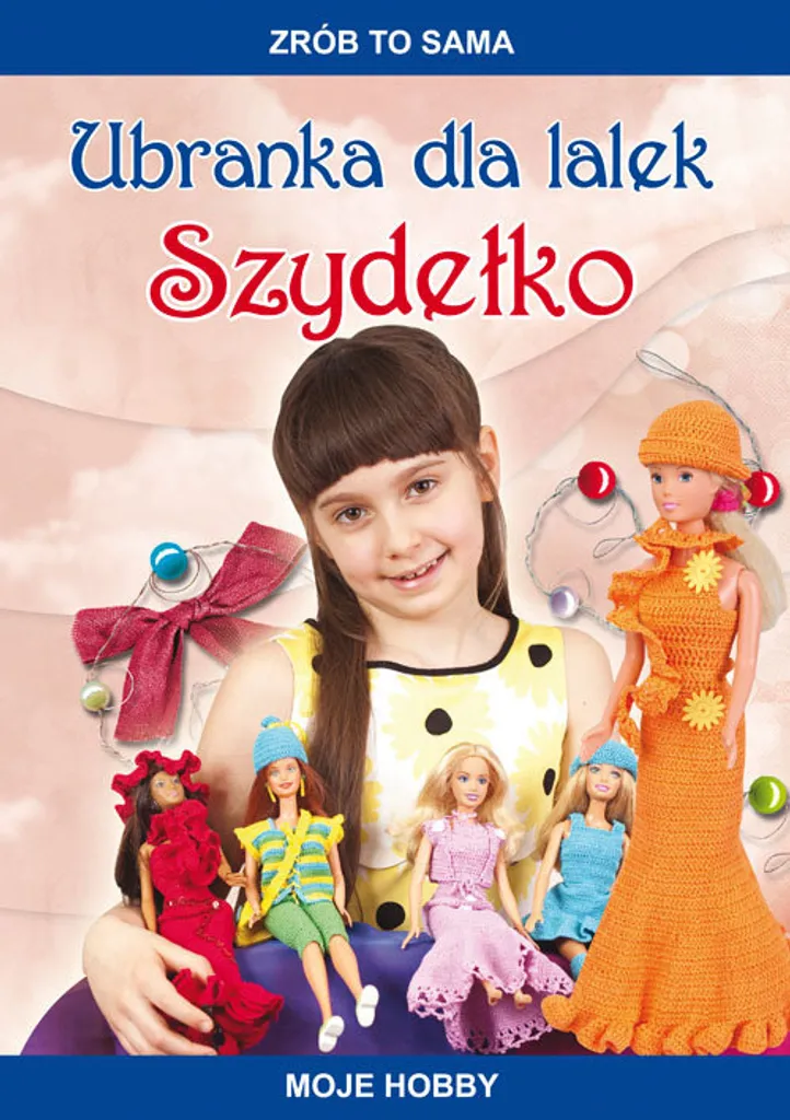 Habillage de poupées au crochet de Beata Guzowska - Livre en polonais