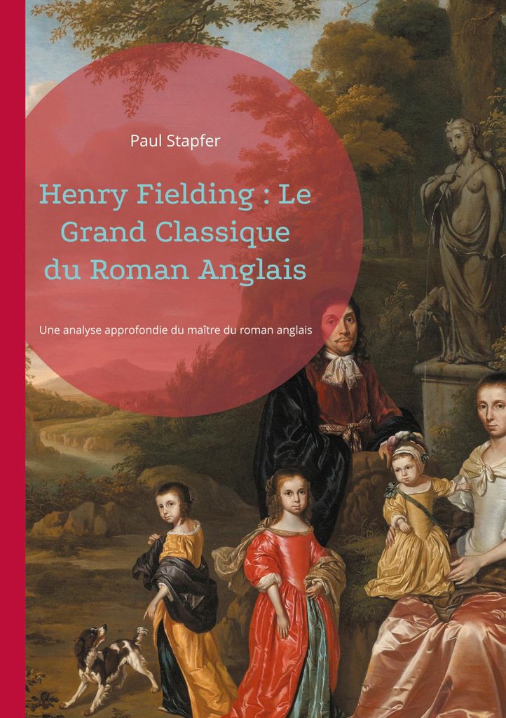Henry Fielding: Der große Klassiker der englischen Literatur