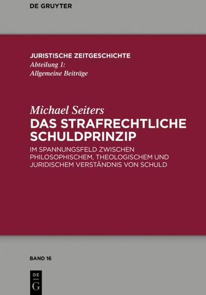 Das strafrechtliche Schuldprinzip
