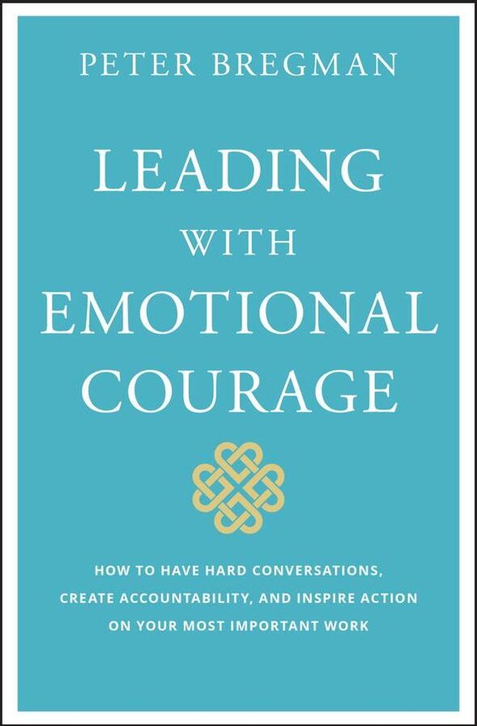 Leading With Emotional Courage