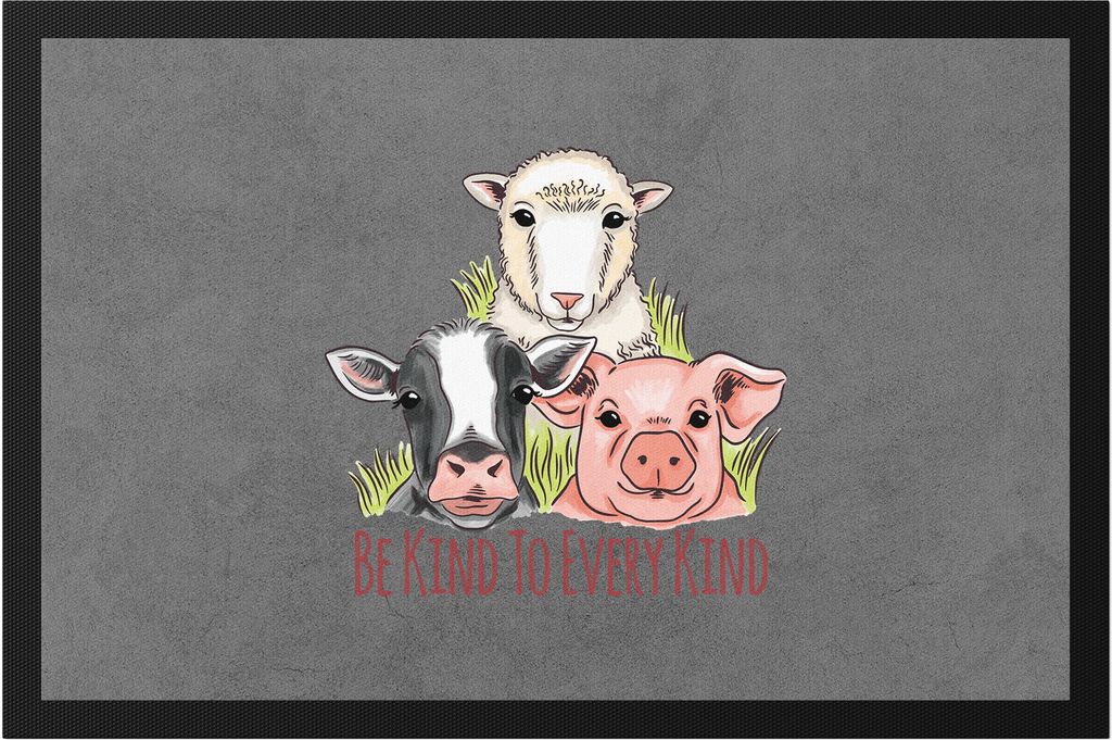 Be Kind To Every Kind Fußmatte Vegan Vegetarier Plant-Based Geschenkidee Tierwohl Tierleid