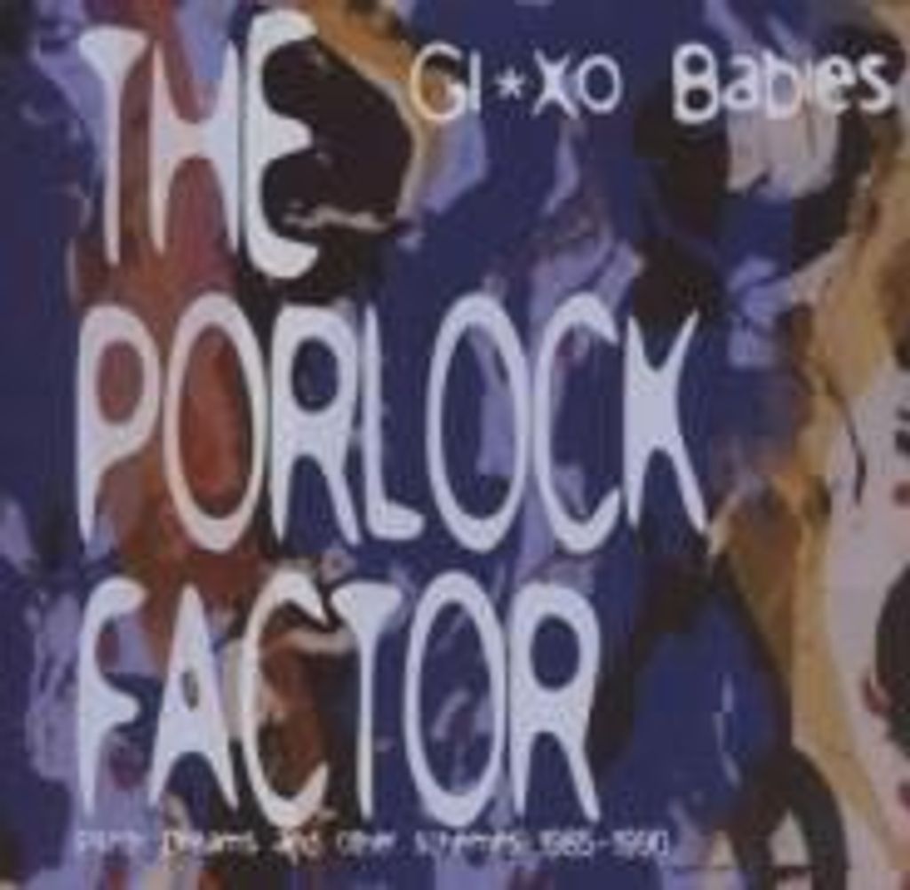 Glaxo Babies-The Porlock Factor
