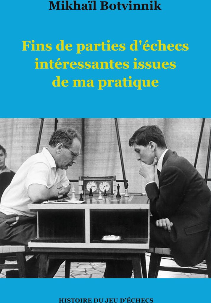 Fins de parties d'échecs intéressantes issues de ma pratique