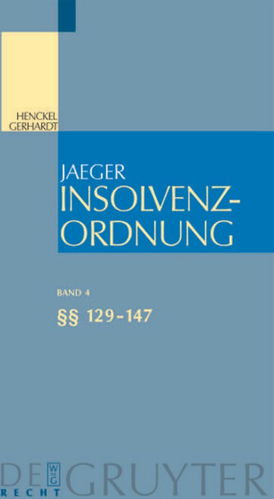 Insolvenzordnung.Bd.4 §§129-147