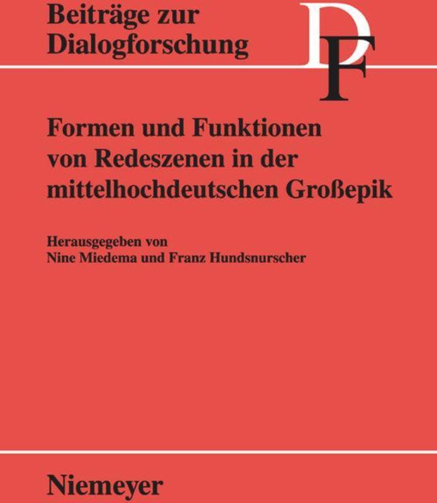 Formen und Funktionen von Redeszenen in der mittelhochdeutschen Großepik
