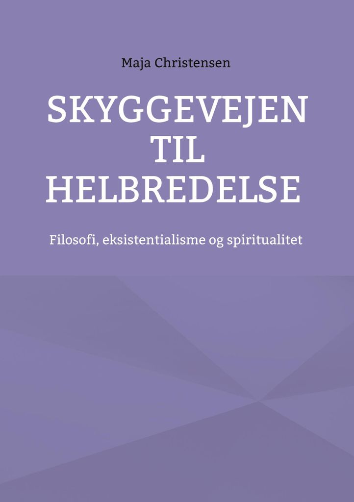 Skyggevejen til helbredelse