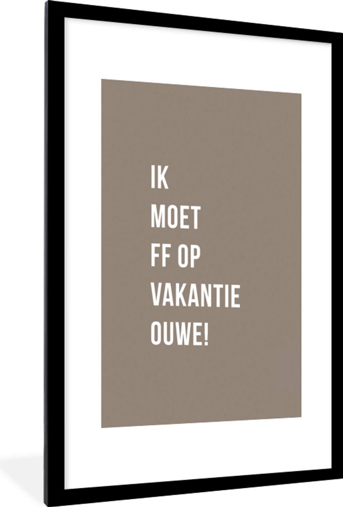 MuchoWow Gerahmtes Poster Zitate - Ich brauche ff, um in Urlaub zu fahren, alter Mann! - Braun 60x90 cm - Poster mit Schwarzem Bilderrahmen Wandp...