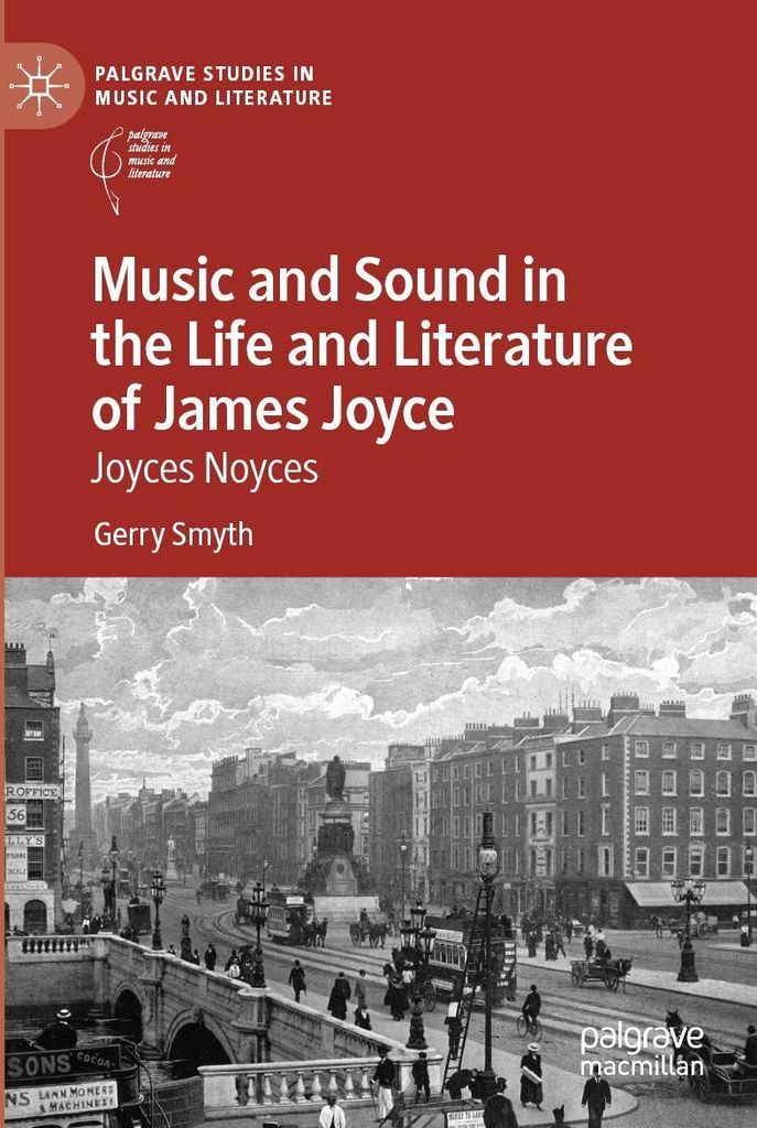 Music and Sound in the Life and Literature of James Joyce