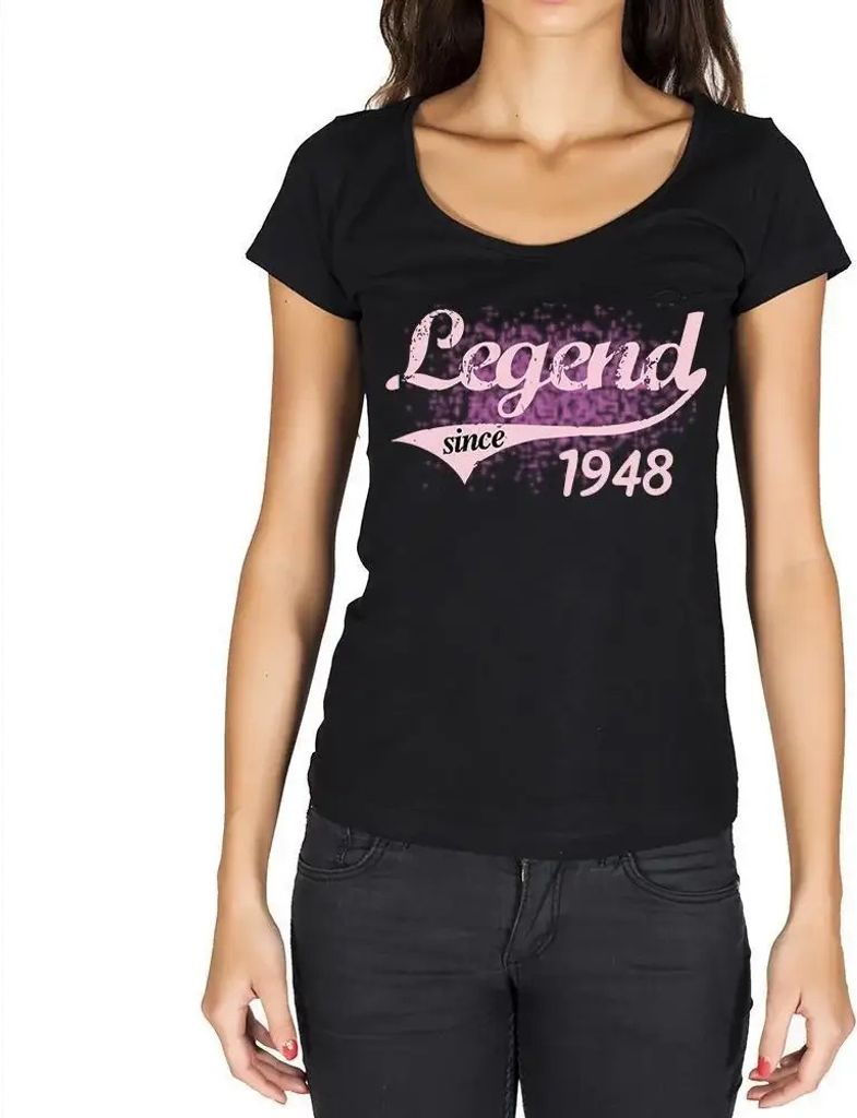 Damen Grafik T-Shirt Legende seit 1948 – Legend Since 1948 – Geschenk 76. Geburtstag Jahrestag 76 Jahre Jubiläum 76 Jährige Frau Jahrgang 194...