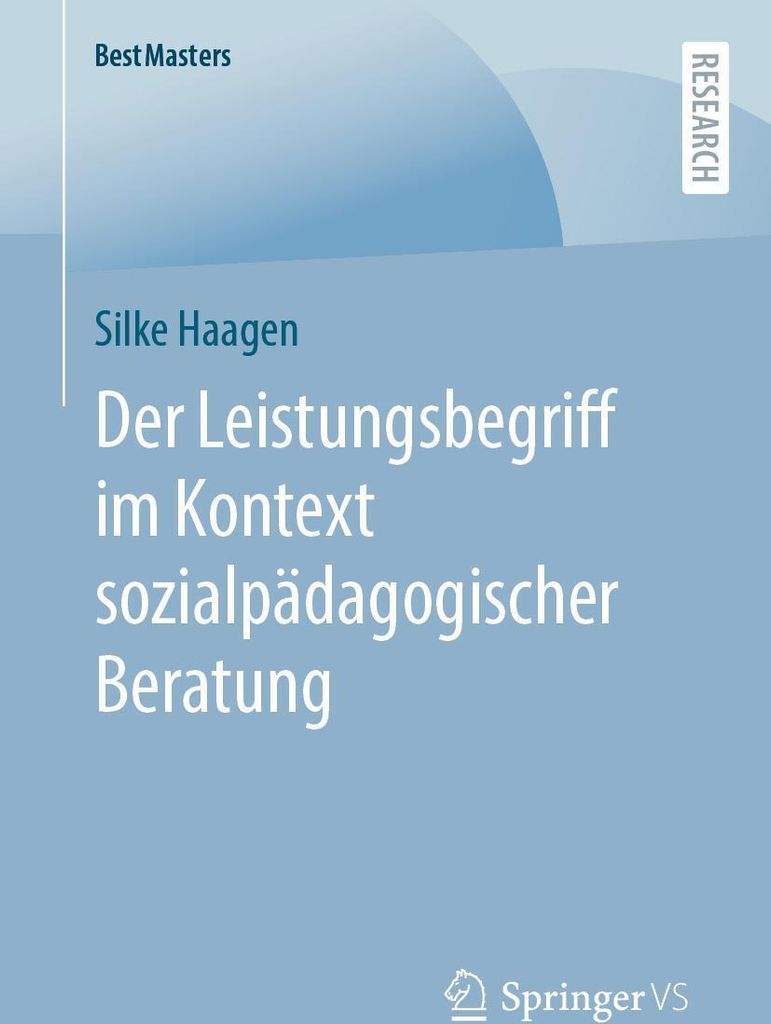 Der Leistungsbegriff im Kontext sozialpädagogischer Beratung