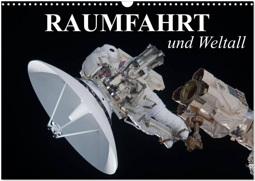 Raumfahrt und Weltall (Wandkalender 2026 DIN A3 quer), CALVENDO Monatskalender