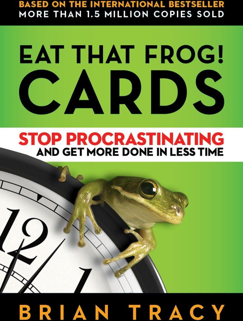 Eat That Frog! Cards: Stop Procrastinating and Get More Done in Less Time