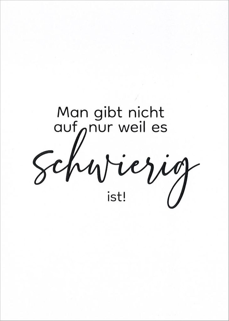 Postkarte "U. Wathling: Man gibt nicht auf, nur weil es schwierig ist!"