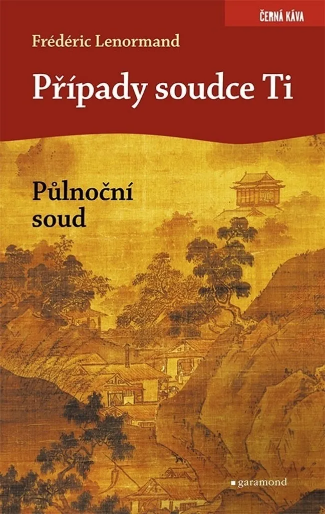 Enquête Juge Ti Půlnoční soud Frédéric Lenormand : Le Meilleur Polar