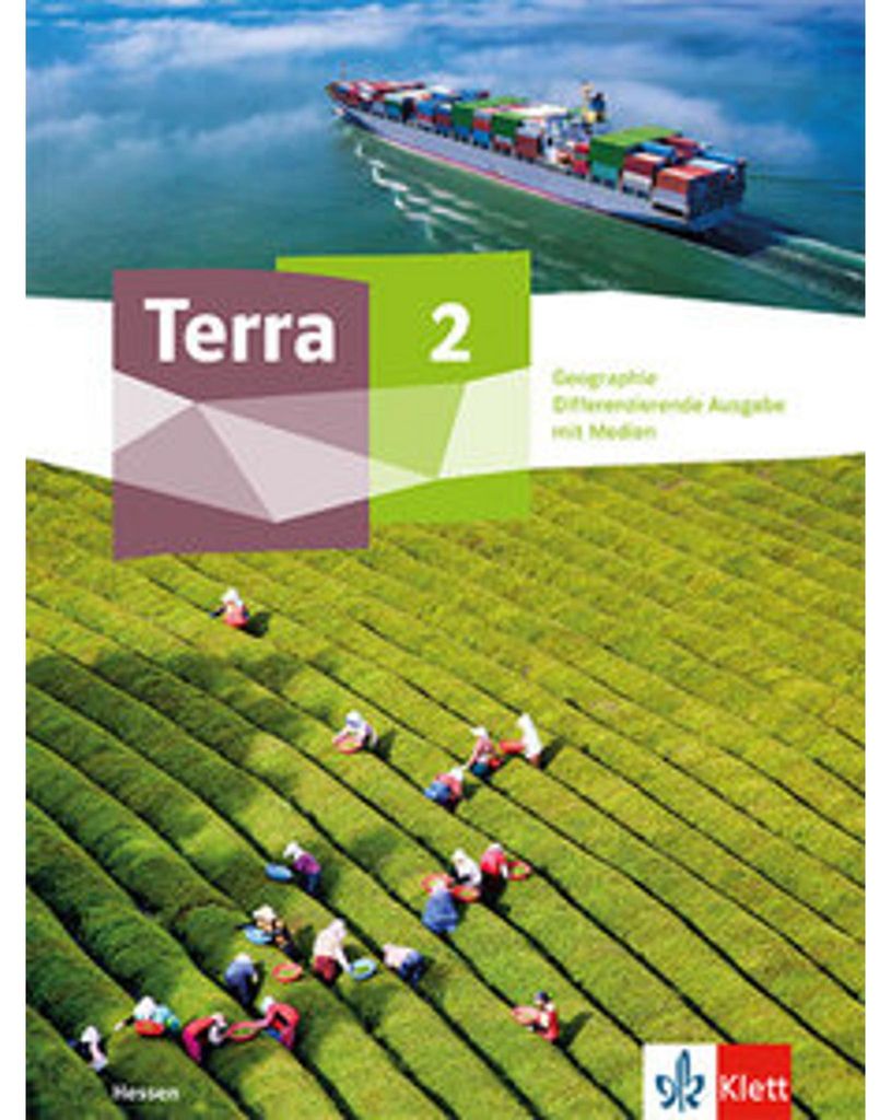 Terra Geographie 2. Schulbuch mit Medien Klasse 7-10. Differenzierende Ausgabe Hessen