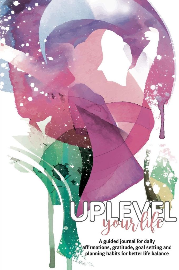 Uplevel your Life