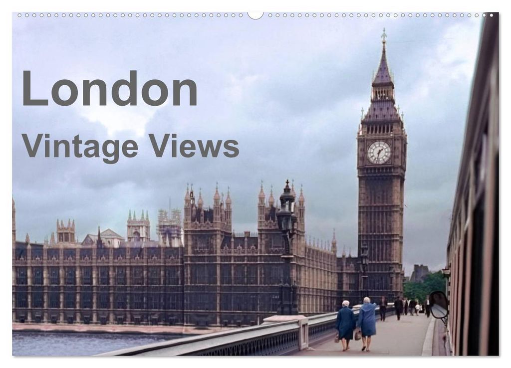 London - Vintage Views (Wandkalender 2027 DIN A2 quer), CALVENDO Monatskalender