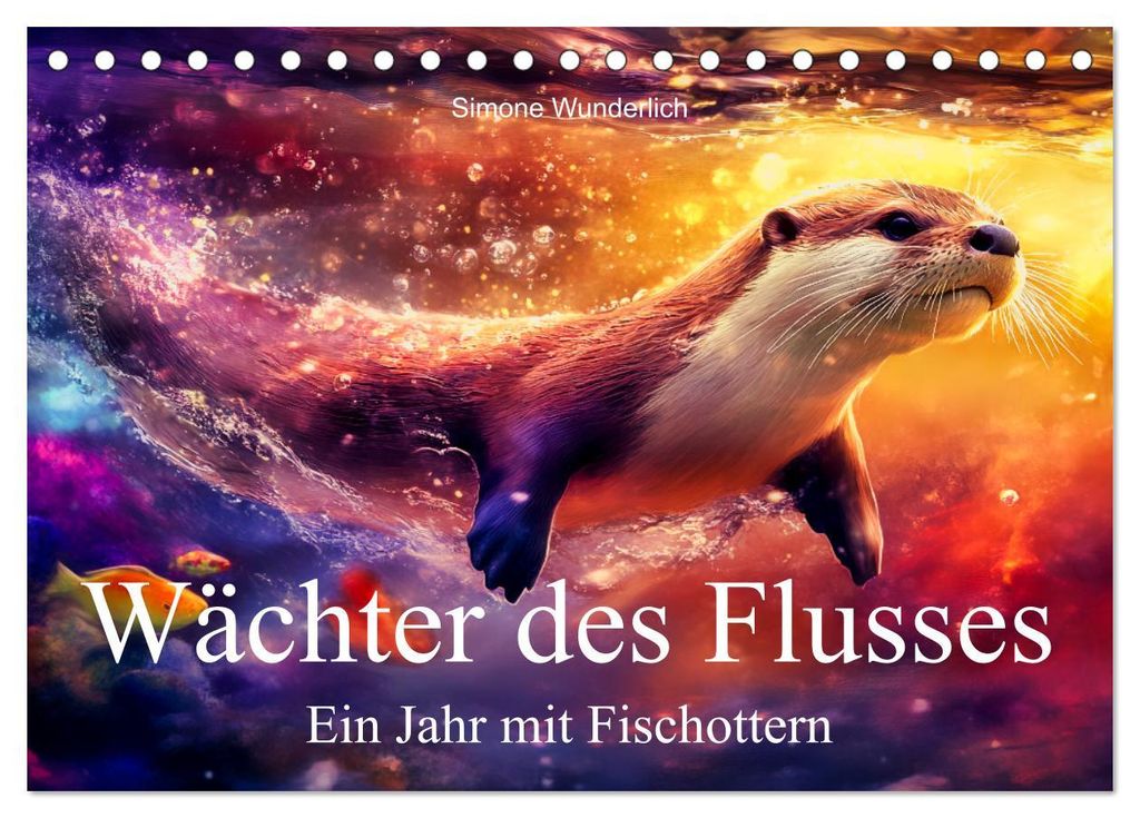 Wächter des Flusses - Ein Jahr mit Fischottern (Tischkalender 2027 DIN A5 quer), CALVENDO Monatskalender