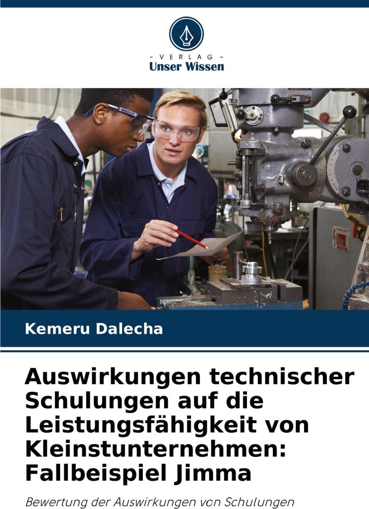 Auswirkungen technischer Schulungen auf die Leistungsfähigkeit von Kleinstunternehmen: Fallbeispiel Jimma
