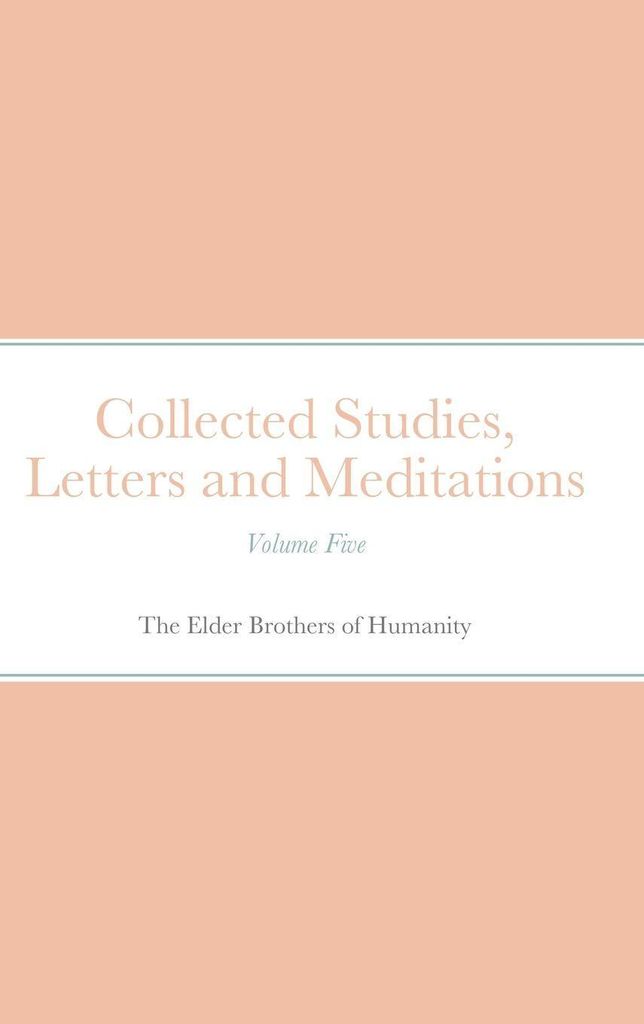 Collected Studies, Letters and Meditations