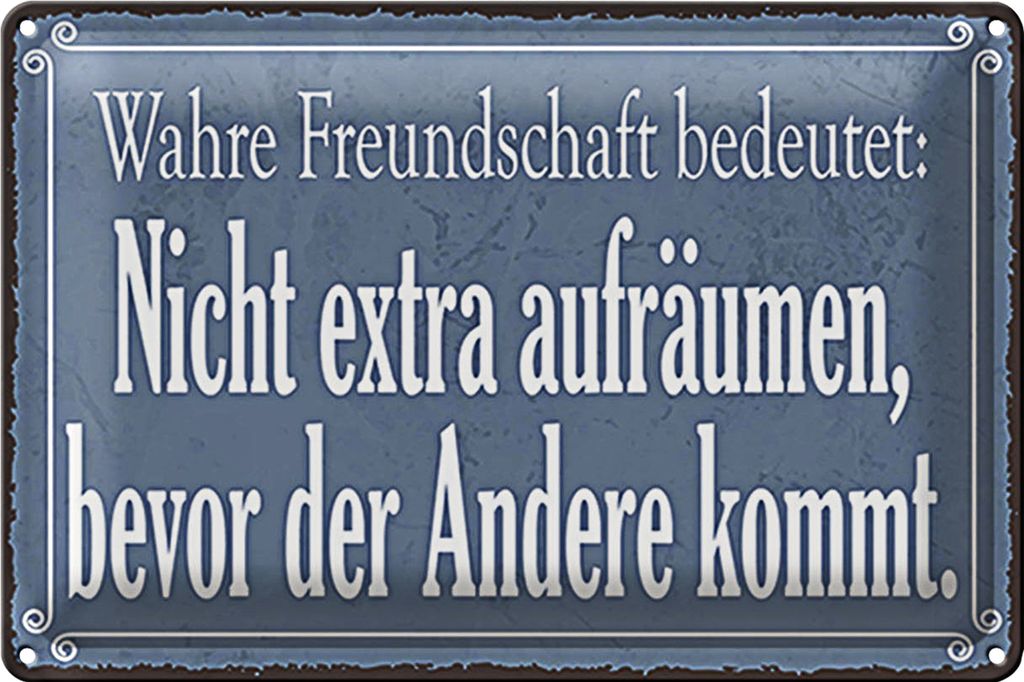 Blechschild Spruch 30x20cm wahre Freundschaft bedeutet