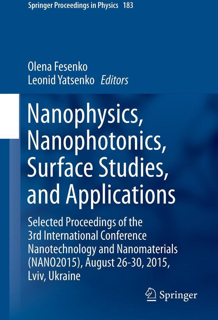 Nanophysics, Nanophotonics, Surface Studies, and Applications