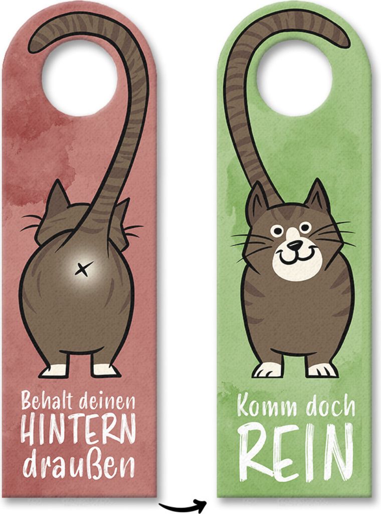 Komm doch rein oder Behalt deinen Hintern draußen - Türhänger mit brauner Katze