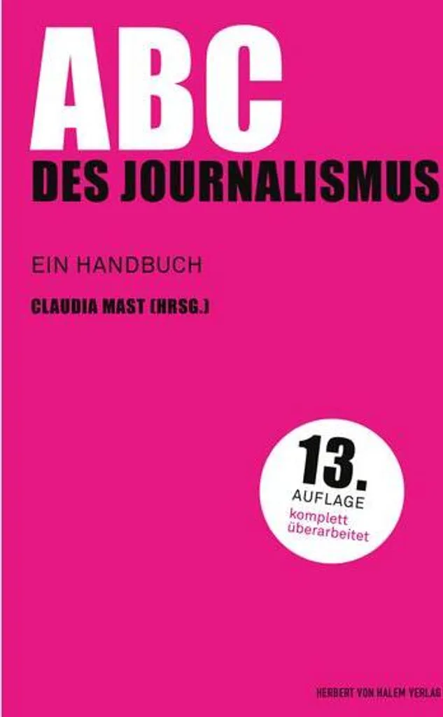ABC des Journalismus : manuel avec méthodes d'enquête et rédaction