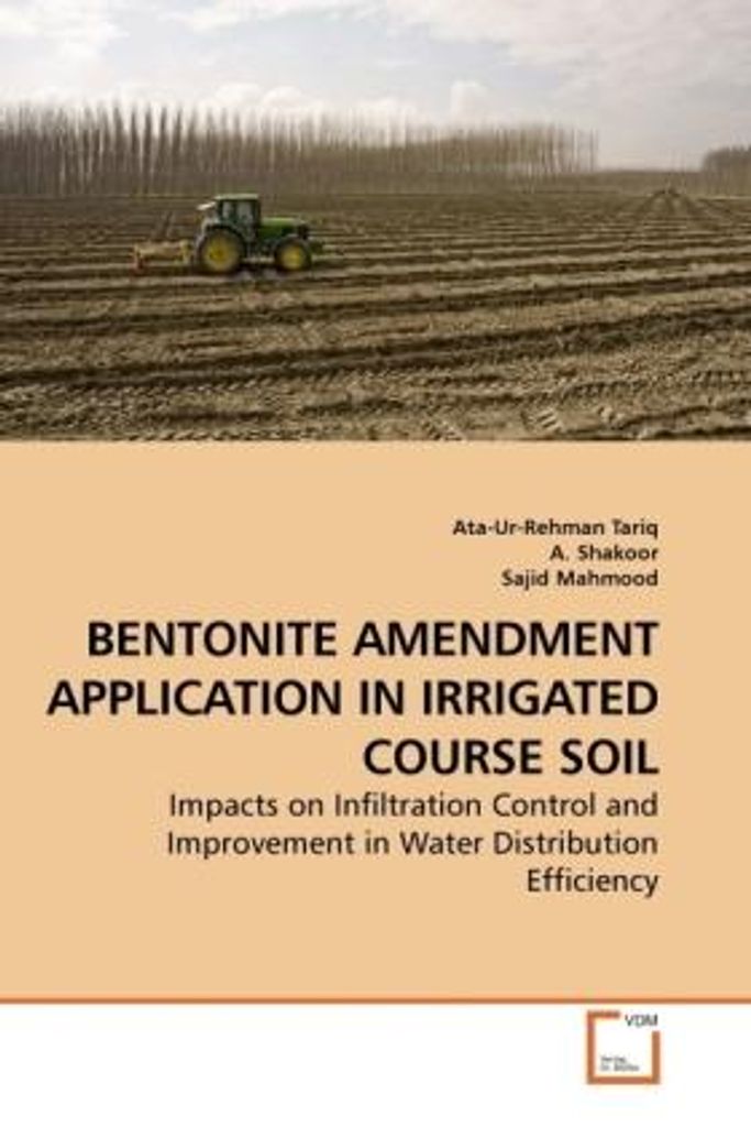 Tariq, A: BENTONITE AMENDMENT APPLICATION IN IRRIGATED COURS