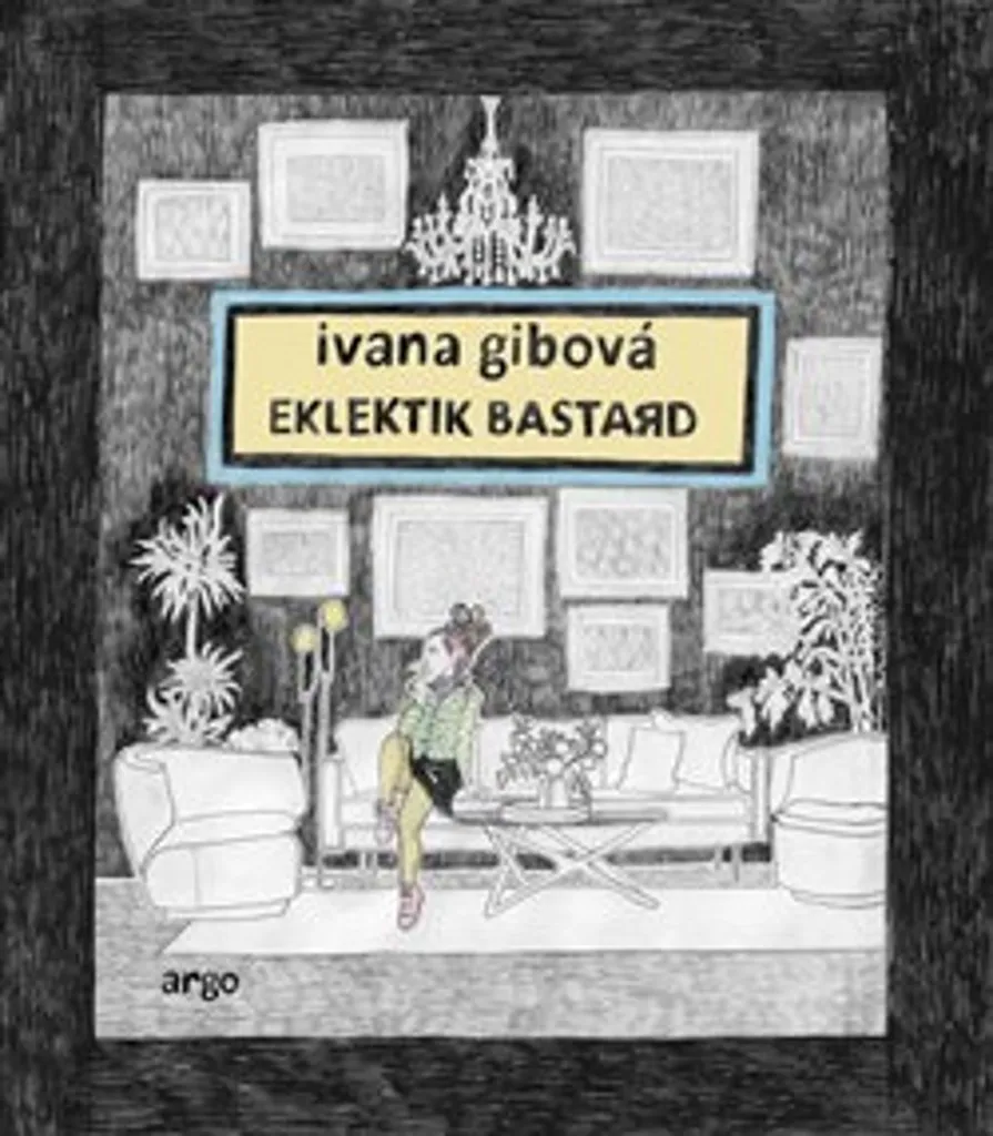 Livre Eklektik Bastard Ivana Gibová - Roman Graphique et Fiction Moderne 240p