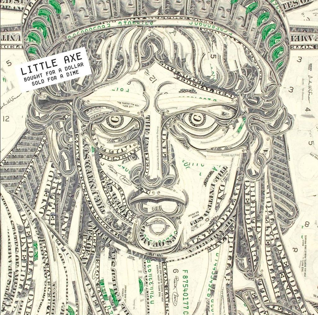 Little Axe: Bought For A Dollar, Sold For A Dime (180g) (remastered) (Limited-Numbered-Edition)