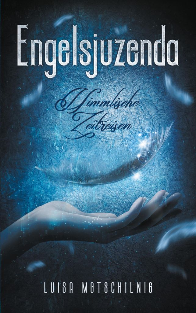 Engelsjuzenda: Himmlische Zeitreisen von Motschilnig, Luisa Book