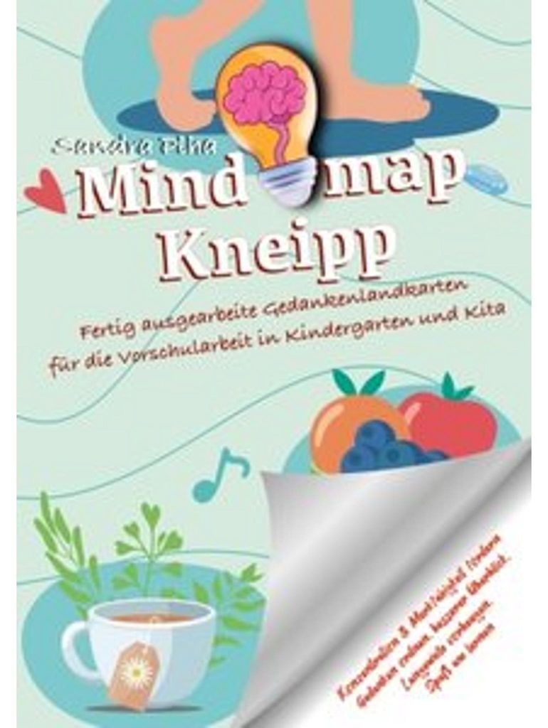 KitaFix-Mindmap Kneipp (Fertig ausgearbeitete Gedankenlandkarten für die Vorschularbeit in Kindergarten und Kita)